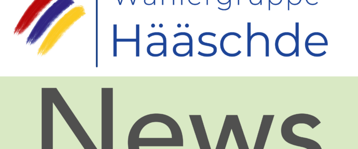 Wählergruppe Hääschde trifft…